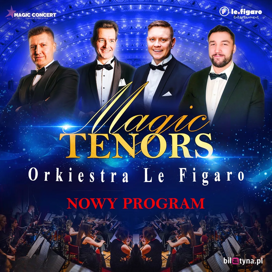 Magic Tenors i Orkiestra Le Figaro