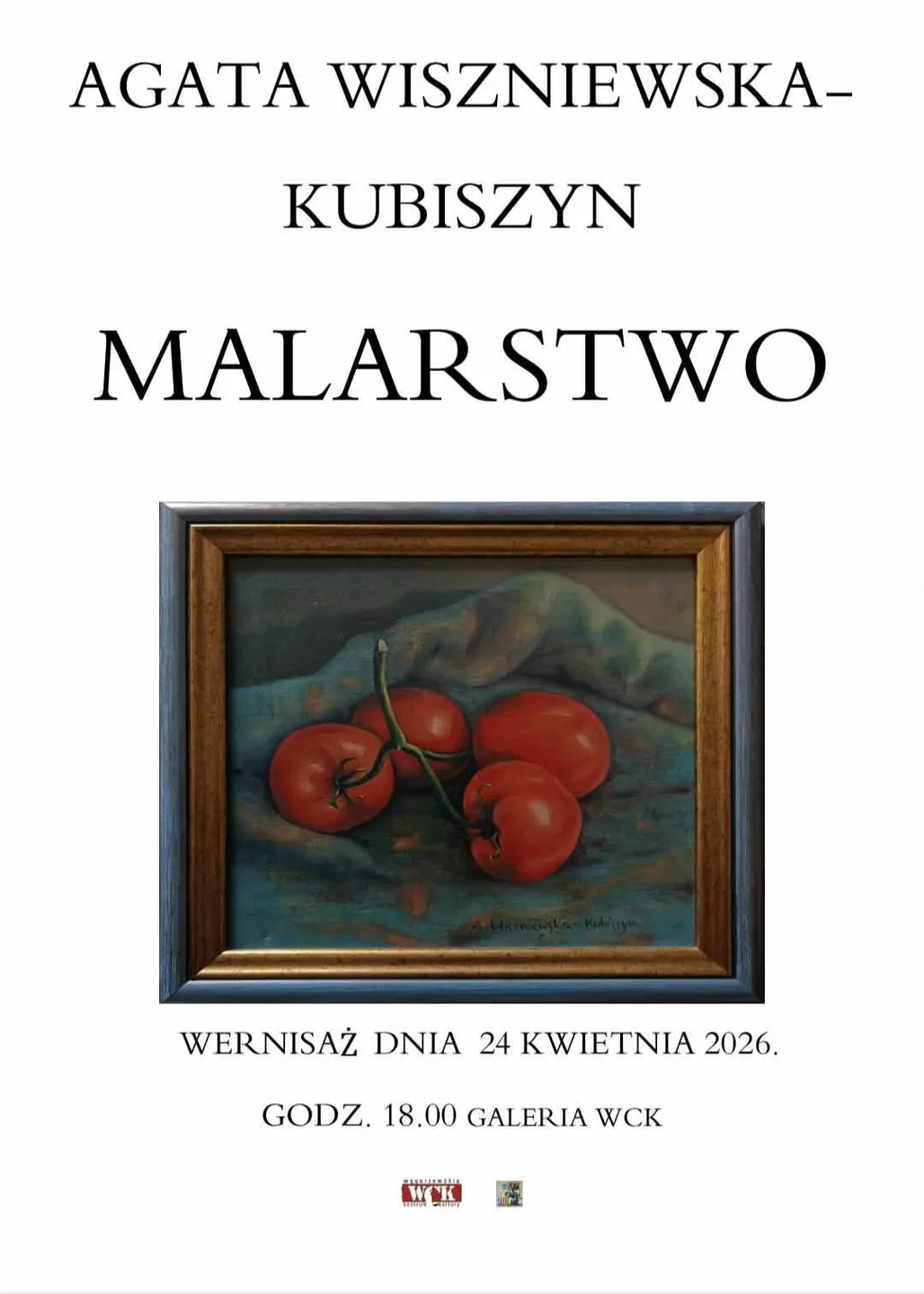 Wystawa malarstwa Agaty Wiszniewskiej - Kubiszyn 